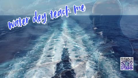 Water Dey Teach Me-Khanqwest