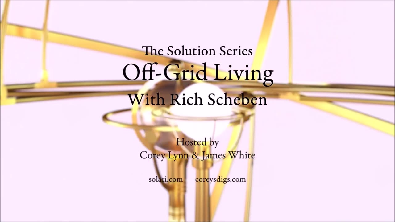 The Solution Series: Off-Grid Living with Rich Scheben