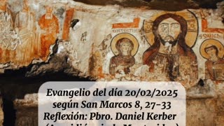 Evangelio del día 20/02/2025 según San Marcos 8, 27-33 - Pbro. Daniel Kerber