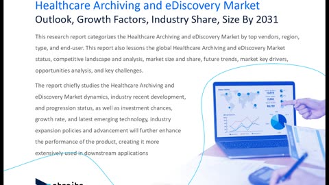 Healthcare Archiving And Ediscovery Market Size, Share, Trends, and Future Scope: Forecast