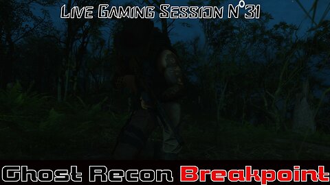 ☠️Ghost Recon®☠️ 💥Breakpoint💥 👾Live Gaming Session👾 N°31