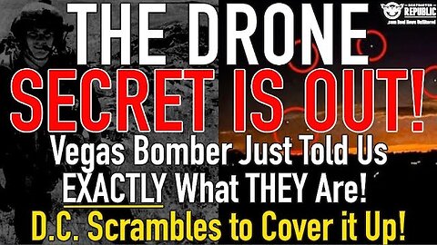 The DRONE Secret’s Out! Vegas Bomber Just told Us EXACTLY What They Are! DC Scrambles To Cover It Up