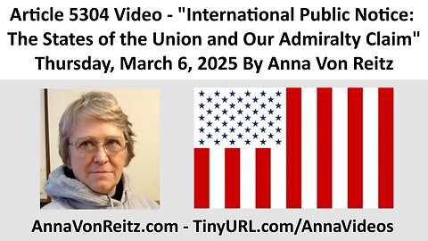 International Public Notice: The States of the Union and Our Admiralty Claim By Anna Von Reitz