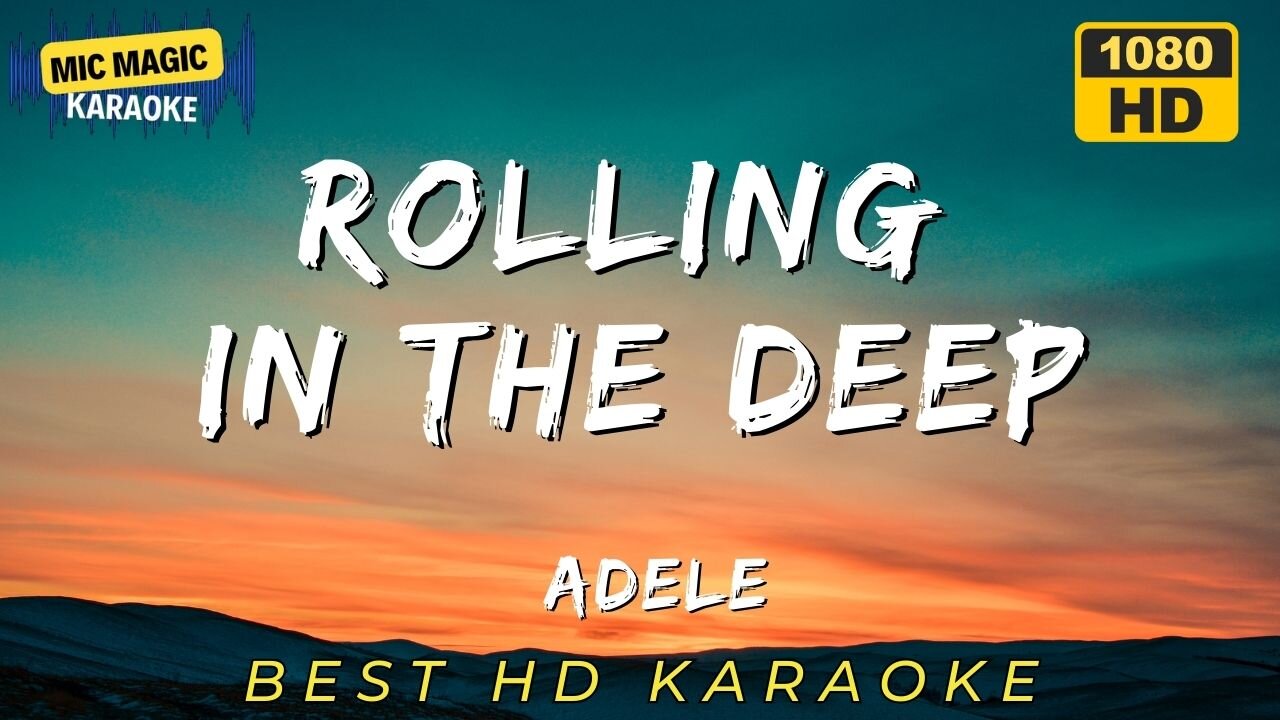 ROLLING IN THE DEEP - ADELE - BEST HD KARAOKE