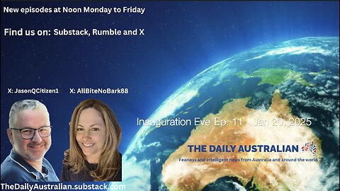 The Daily Australian Radio Show - Inauguration Eve