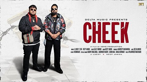 CHEEK - J-LUCKY - Feat DEEP JANDU -(Official Video Song) - LALLY MUNDI - New Punjabi Songs 2025