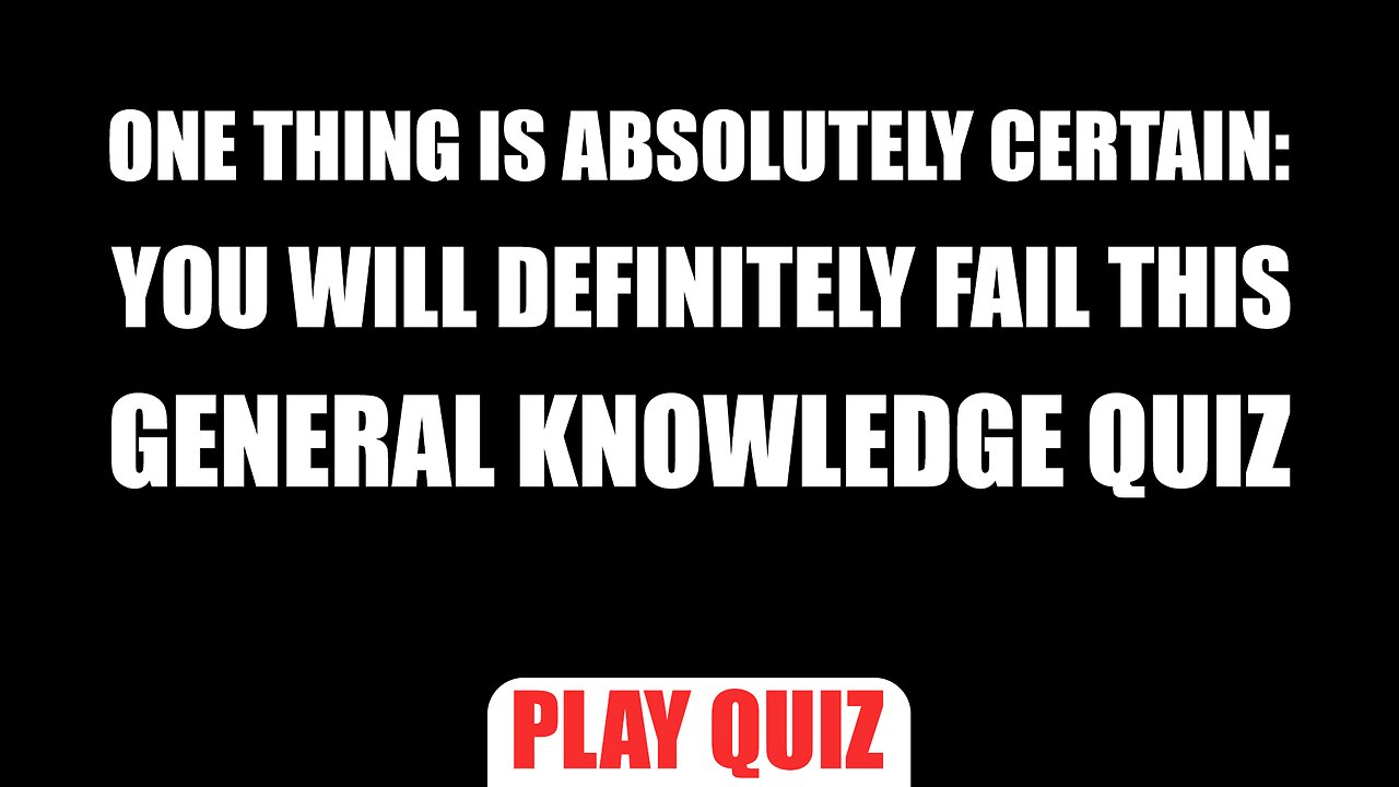 General Knowledge Quiz