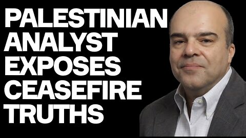 Palestinian Analyst EXPOSES Truth About Gaza Ceasefire - w/. Mouin Rabbani