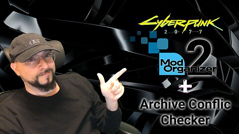 Archive Conflict Checker: Fix Cyberpunk 2077 Conflicts!