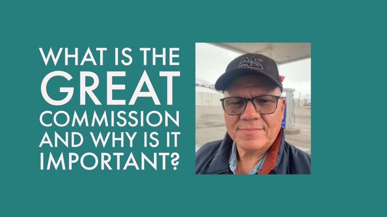 What is the Great Commission, and why is it important?