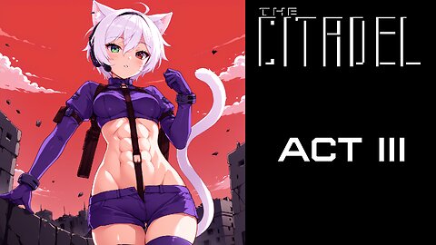 The Citadel - Act III