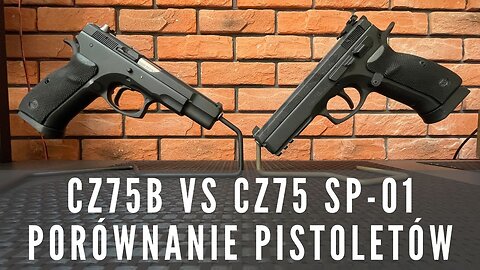 #10 Który wybierasz? CZ75 B VS CZ75 SP-01 | Porównanie pistoletów platformy CZ 75.