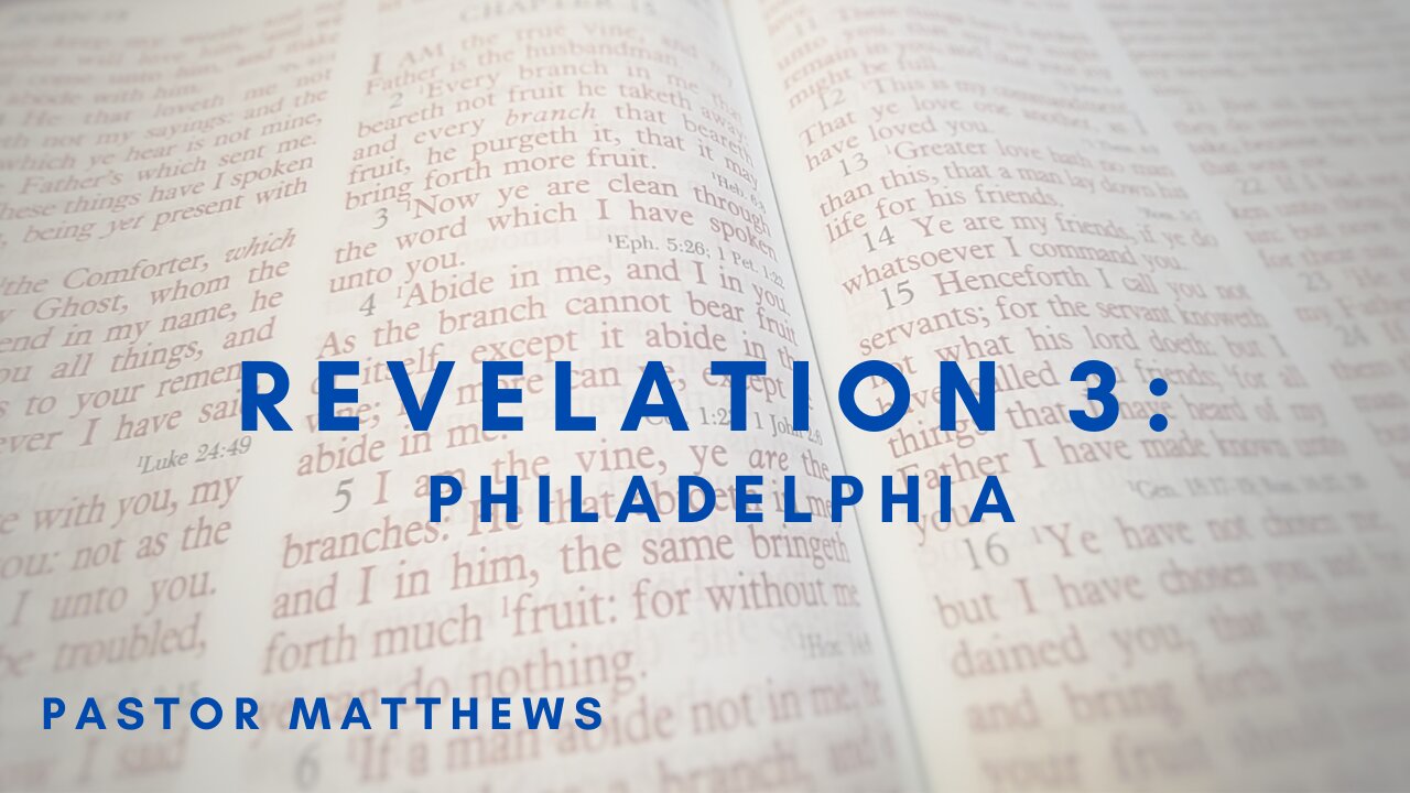 Revelation 3: Philadelphia | Abiding Word Baptist