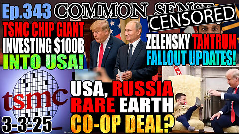 Ep.343 USA Russia Rare Earth Deal? Trump UpsChina Tariffs To 20%, TSMC CInvests $100 Billion In US