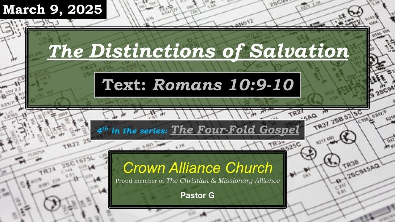 March 9, 2025 "The Distinctions of Salvation" -Romans 10 9-10 | LIVE w/ Rev. Greg Wolters