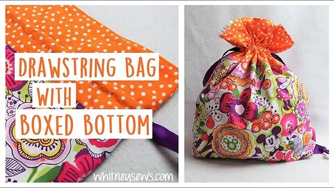 EASY Drawstring Bag with Boxed Bottom | Whitney Sews