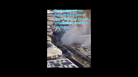 Smoke Pours From Tesla Vehicle Fire at Front Doors of Trump International Hotel in Las Vegas