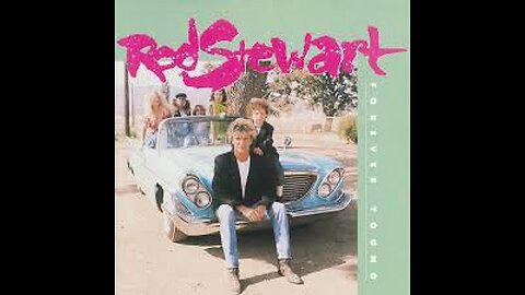 Rod Stewart - Forever Young