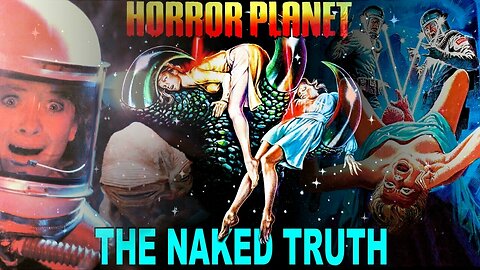 HORROR PLANET 1981 Sci-Fi Horror Film: The Naked Truth the UK Creature Feature