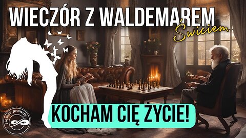 Kocham cię życie! - Waldemar Świć