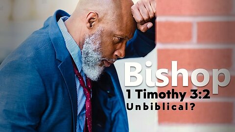 Bishop of one only wife?