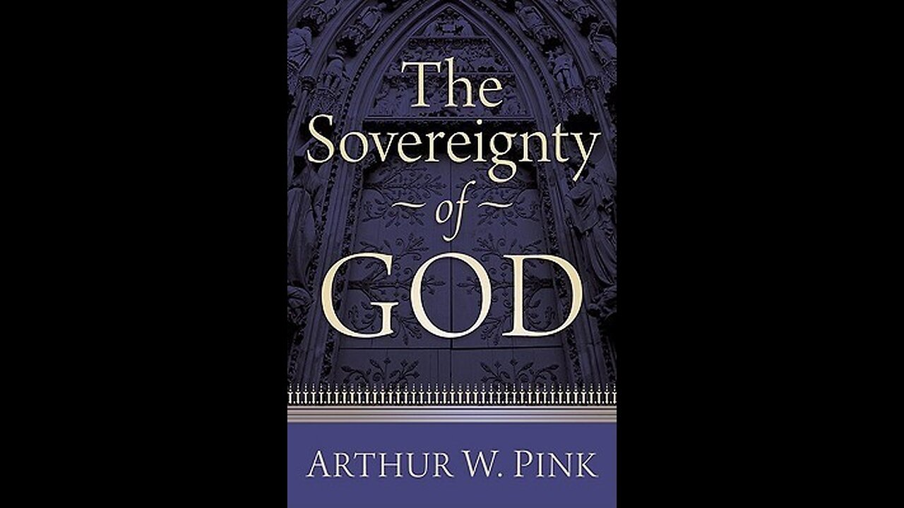 Book Recommendation. The Sovereignty of God by Arthur W. Pink
