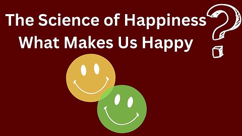 The Science of Happiness What Makes Us Happy? #happy #happiness #healthylifestyle #mentalhealth