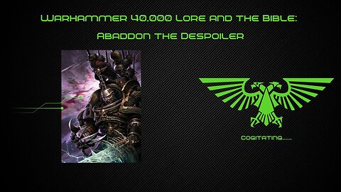 Abaddon the Despoiler | Warhammer 40k Lore and the Bible