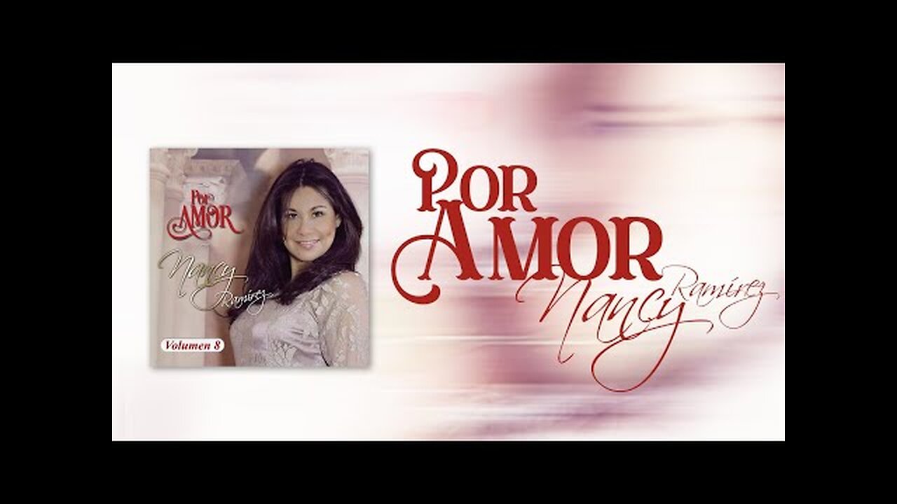 Nancy Ramírez - Por Amor - Álbum Completo.