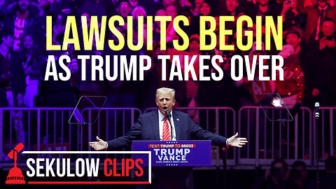 Lawsuits Begin as Trump Takes Over