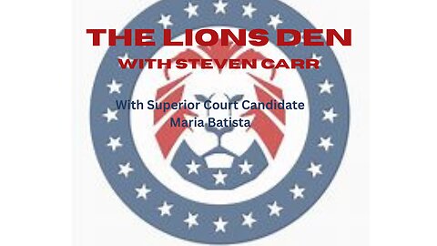 The Lion's Den with Steven Carr Guest Maria Batista Candidate for PA Superior Court