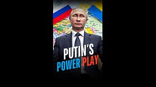 Putin's Power Play