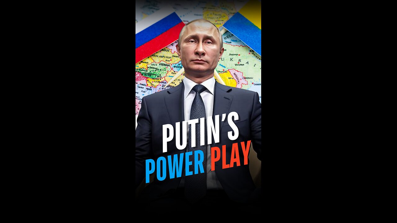 Putin's Power Play