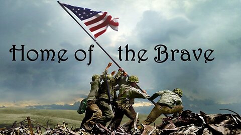 "Home of the Brave"