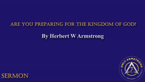 Are You Preparing for the Kingdom of God?