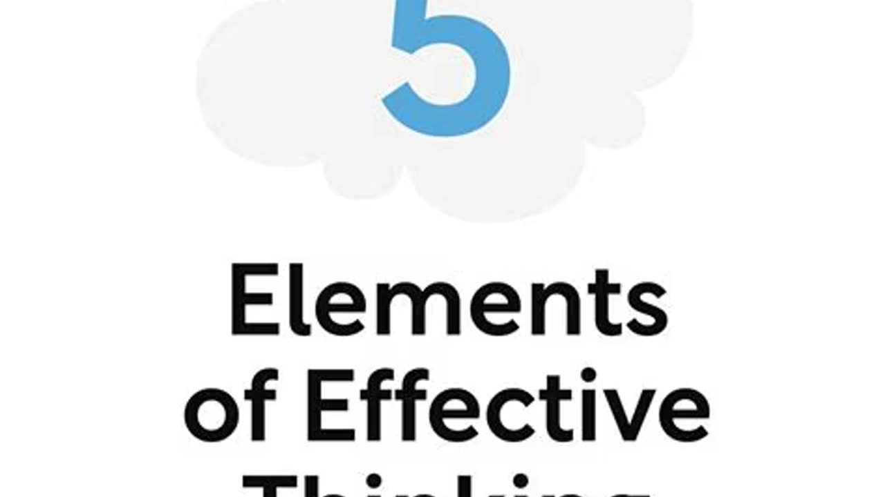 The 5 Elements of Effective Thinking by Edward B. Burger and Michael Starbird | Summary