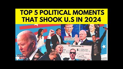 U.S. Elections 2024 News | Top 5 Moments of the 2024 US Presidential Election | Trump vs Harris N18G