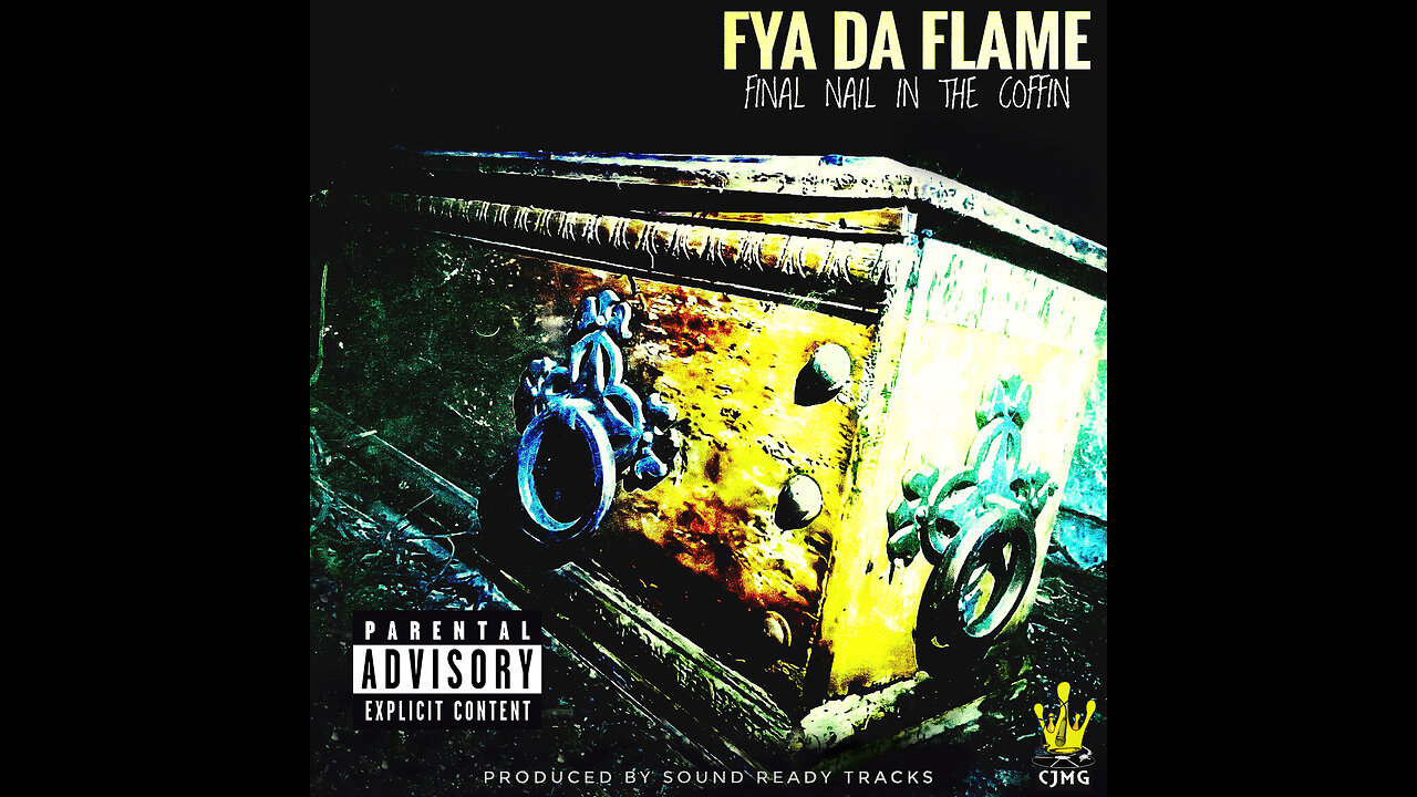 "FINAL NAIL IN THE COFFIN" @FYADAFLAME FT Graham Moore #daddydragon PRODUCED BY @Soundreadytracks