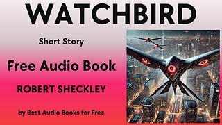 Watchbird - A Short Story - by Robert Sheckley - Best Audio Books for Free