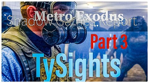 Shred and Burn... / #MetroExodus Part 3 X-@TySights #SGR 3/11/25 9:30pm-CST