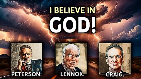 I believe in God! (featuring Jordan Peterson, John Lennox, and W.L. Craig) | SUPERCUTS!