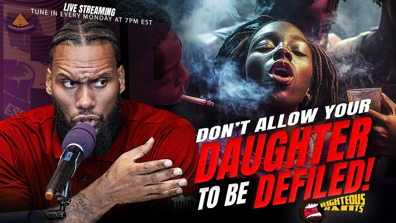 Don't Allow Your Daughter To Be Defiled