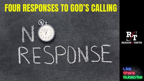 Four Responses To God's Calling