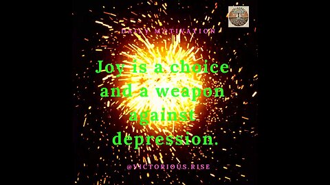 Choose Joy: Your Weapon Against Depression