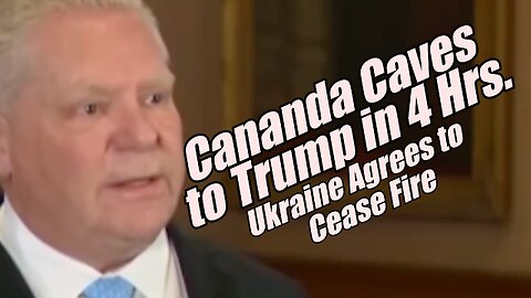 Canada Caves to Trump in 4 Hrs. Ukraine Agrees to Ceasefire. B2T Show, Mar 11, 2025