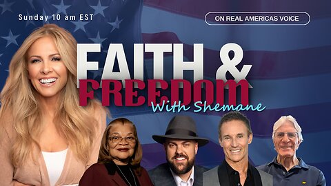 This Sunday on Faith & Freedom