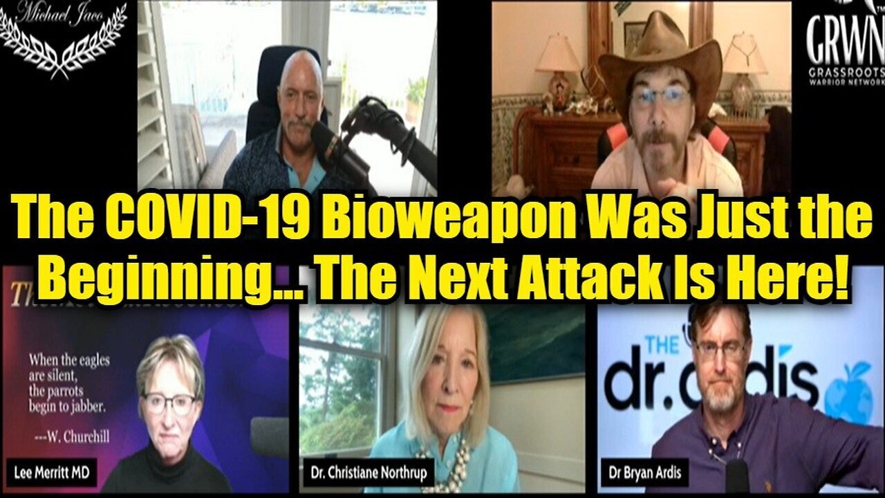 Michael Jaco, Dr. Lee Merritt & Dr. Brian Ardis: The C-19 Bioweapon Was Only the Beginning...