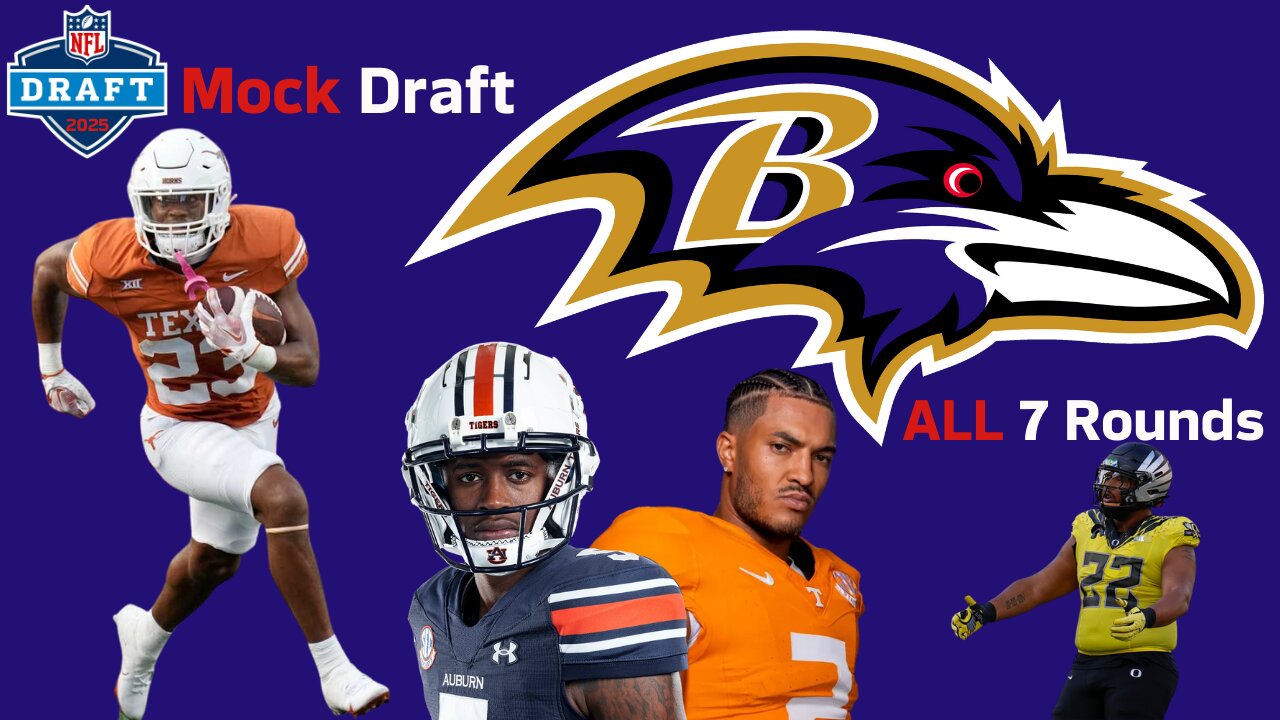 2025 NFL Mock Draft: Baltimore Ravens ALL 7 Rounds!