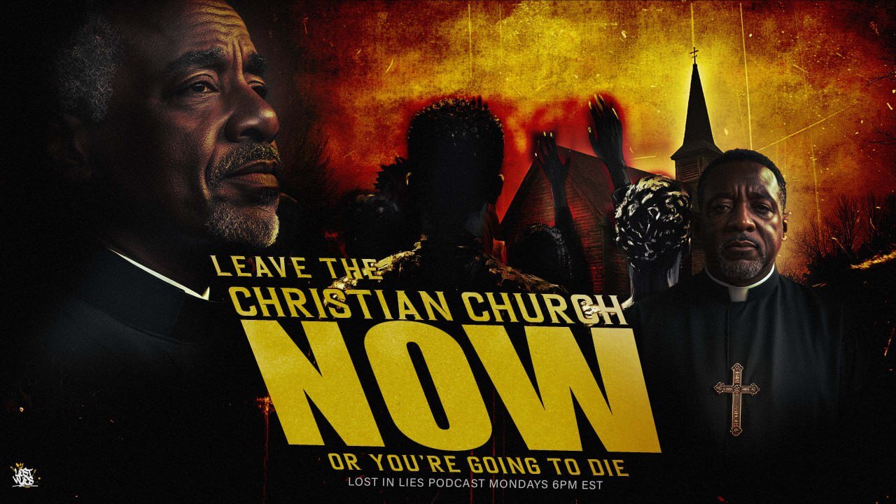 Leave the Christian Church NOW Or You re Going to Die| Lost in Lies Podcast| LILP 141