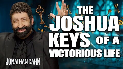 Jonathan Cahn: The Joshua Keys Of A Victorious Life! - 2/15/25